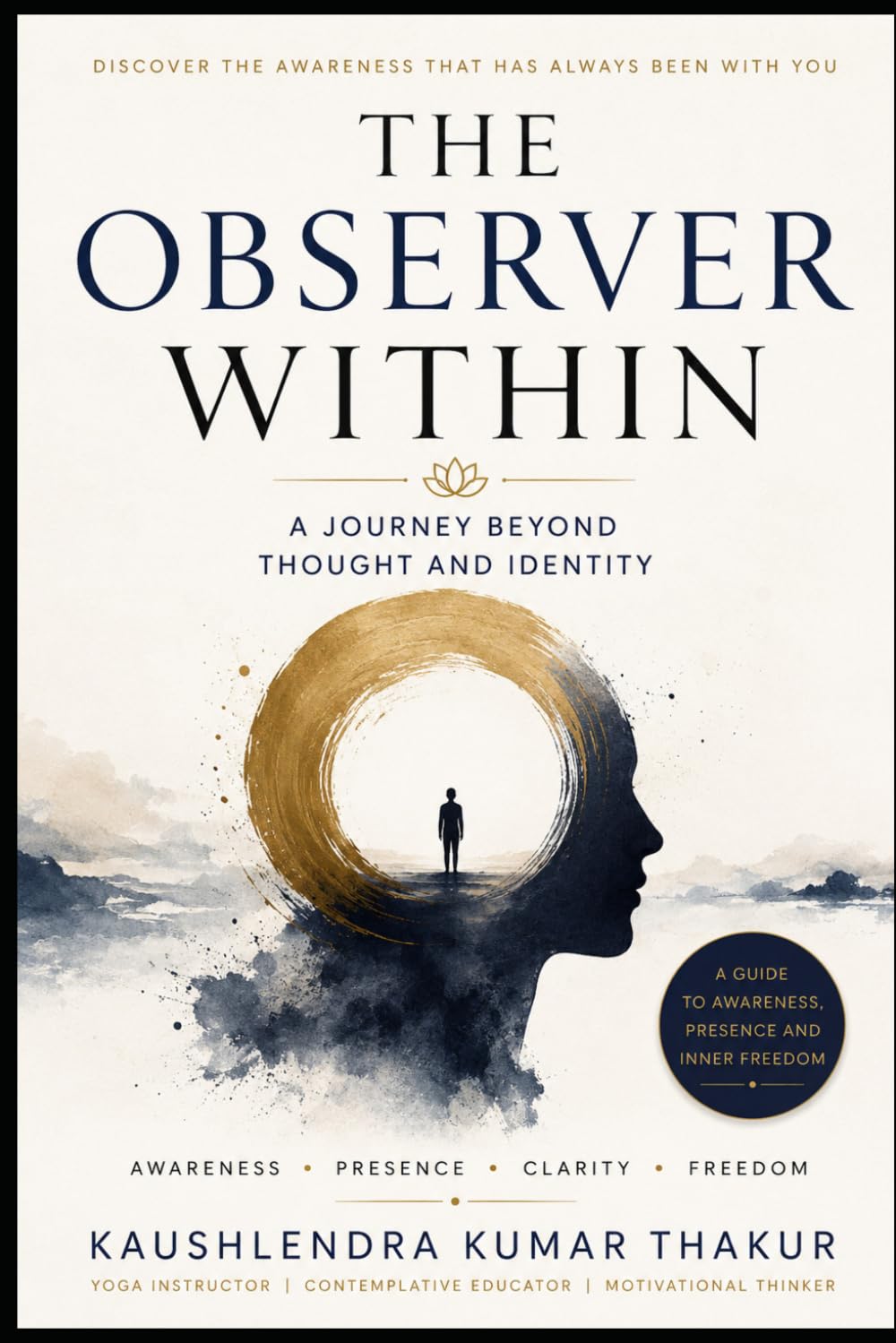 The Observer Within: A Journey Beyond Thought and Identity