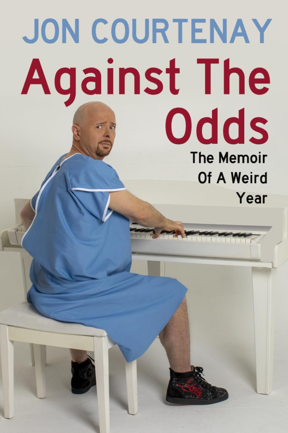 Against The Odds: The Memoir Of A Weird Year