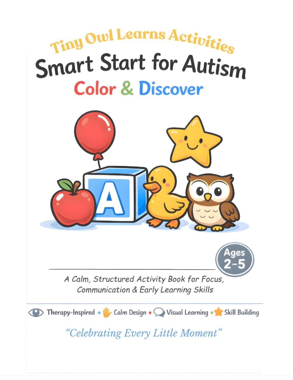 SMART START FOR AUTISM: COLOR & DISCOVER (TINY OWL LEARNS ACTIVITIES)