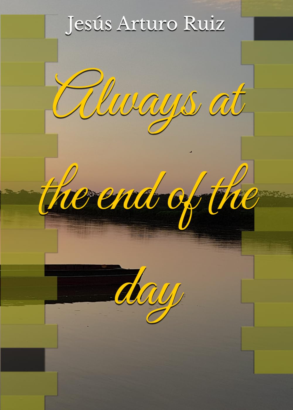 Always at the end of the day