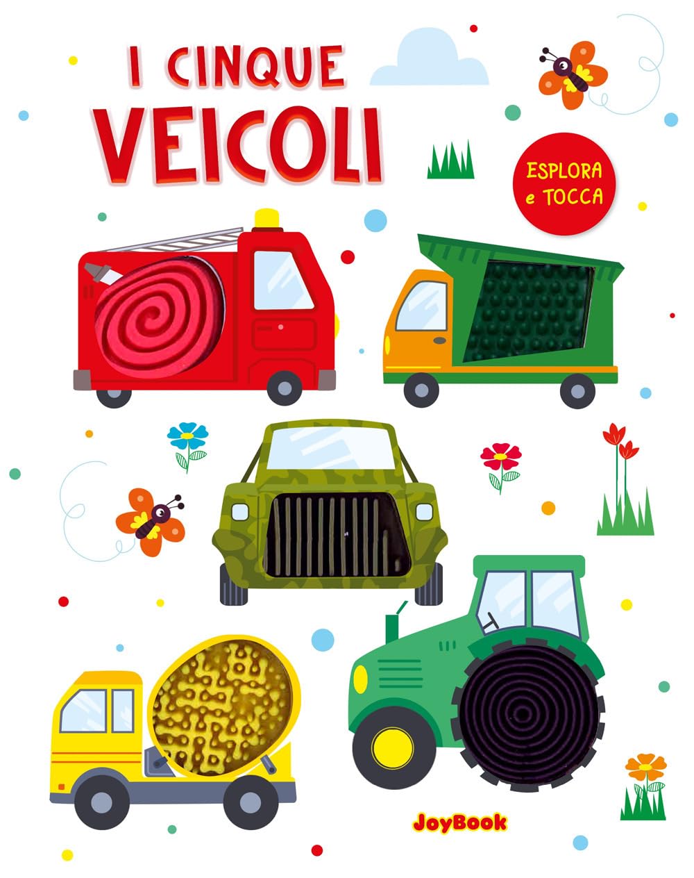 I Cinque Veicoli. Esplora E Tocca. Ediz. A Colori - 4