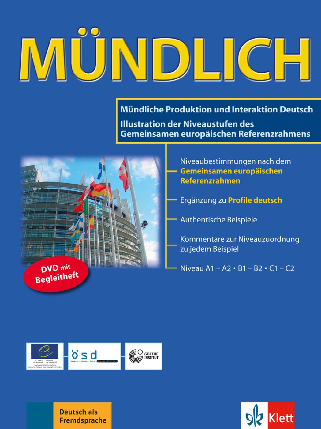 MÜNDLICH - DVD mit Begleitheft: Mündliche Produktion und Interaktion Deutsch: Illustration der Niveaustufen des Gemeinsamen europäischen Referenzrahmens
