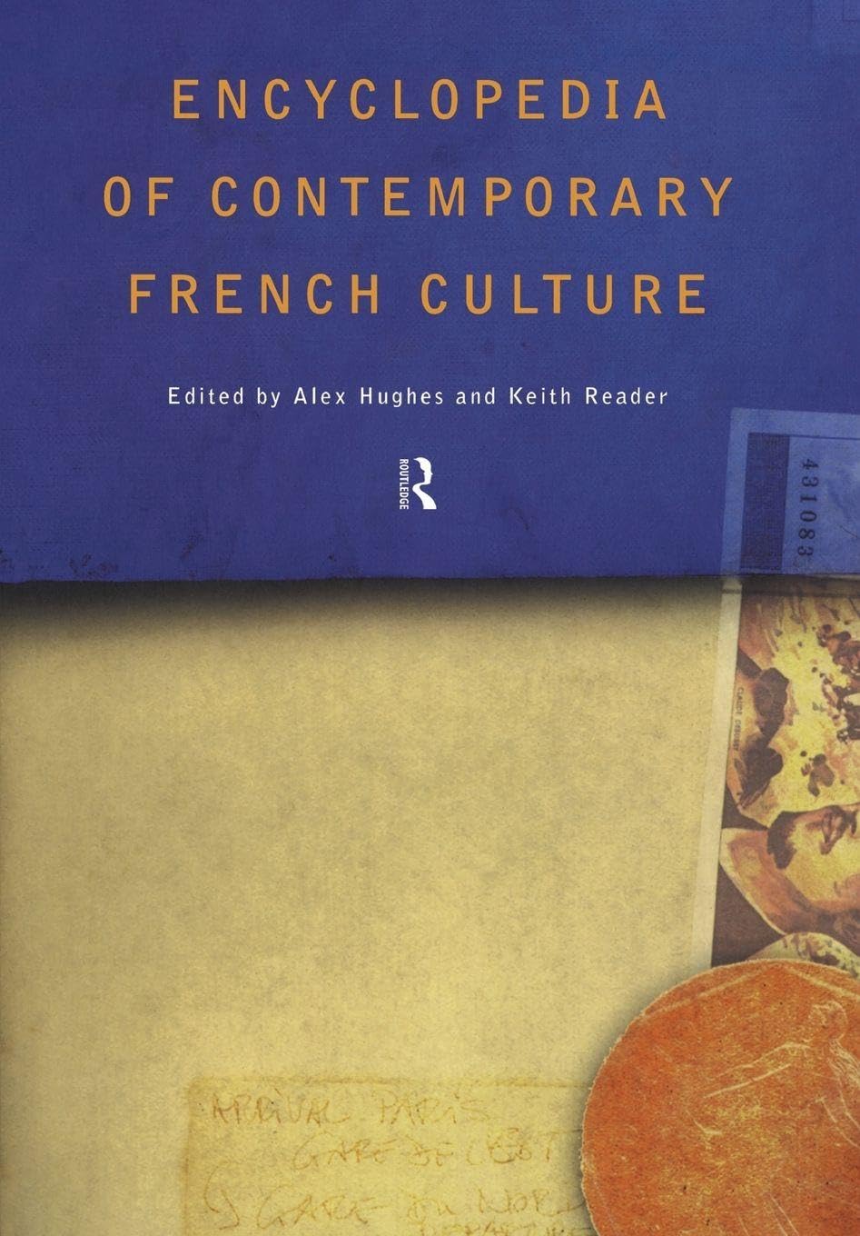 Encyclopedia of Contemporary French Culture (Routledge World Reference)