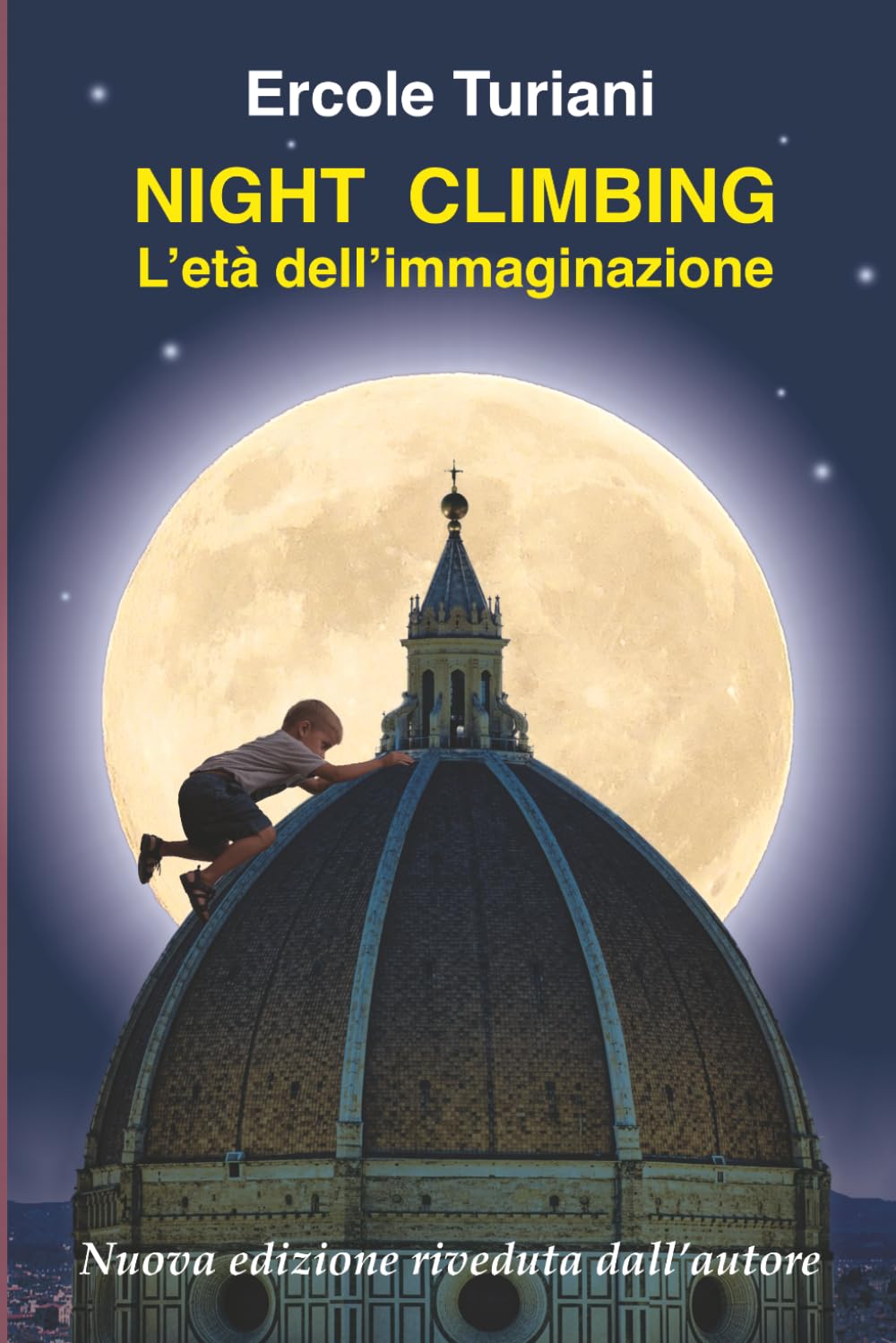 NIGHT CLIMBING: L'età dell'immaginazione