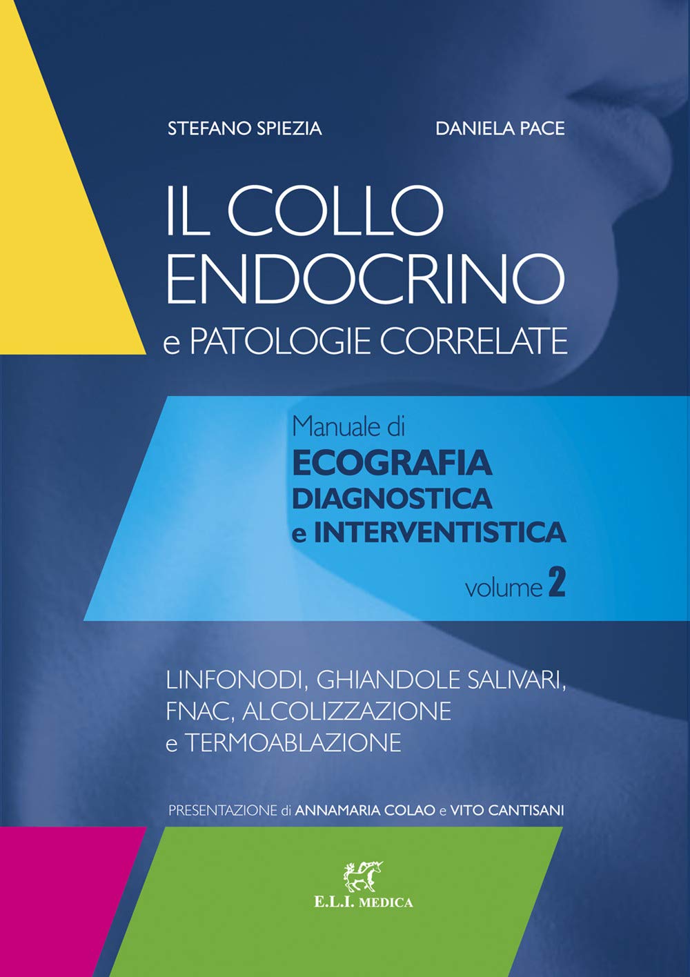 Il Collo Endocrino E Patologie Correlate. Manuale Di Ecografia Diagnostica E Interventistica. Linfonodi, Ghiandole Salivari, Follow-Up Post-Chirurgico, Fnac, Alcolizzazione E Termoablazione (Vol. 2) - 4