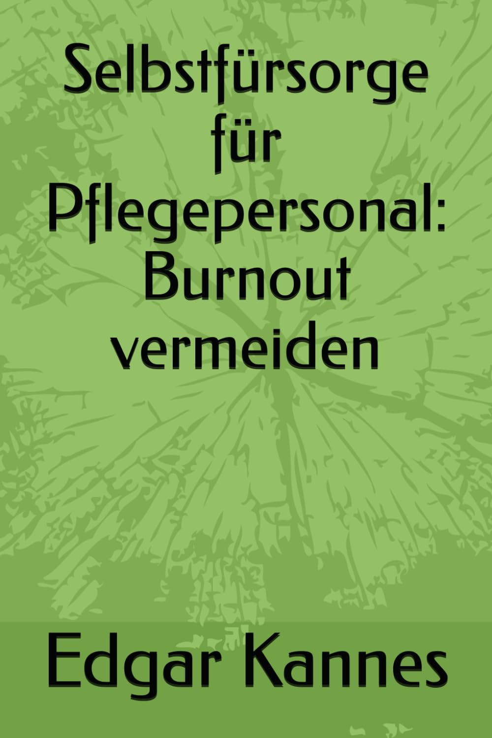 Selbstfürsorge für Pflegepersonal: Burnout vermeiden