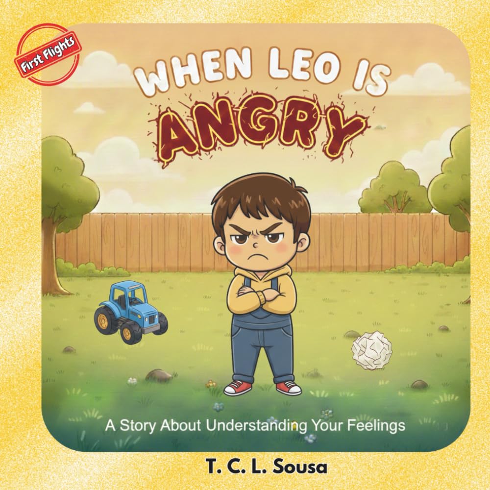 When Leo is Angry - Early Learners Book - First Flights Series - Social Emotional Learning