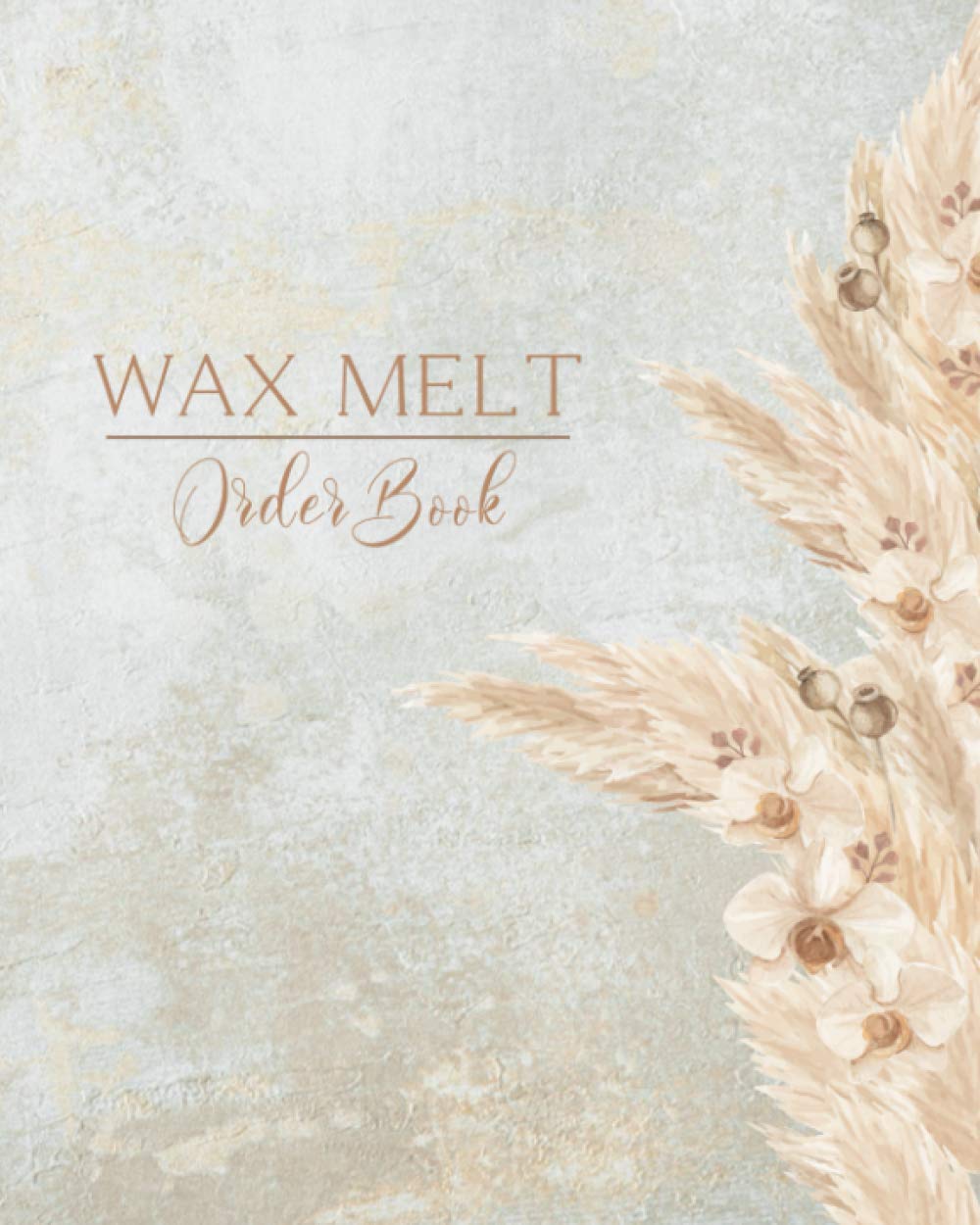 Wax Melt Order Book: Record Up To 200 Customer Orders | Includes Weekly Profit Tracker & Quick Glance Sales Log - (Rustic)