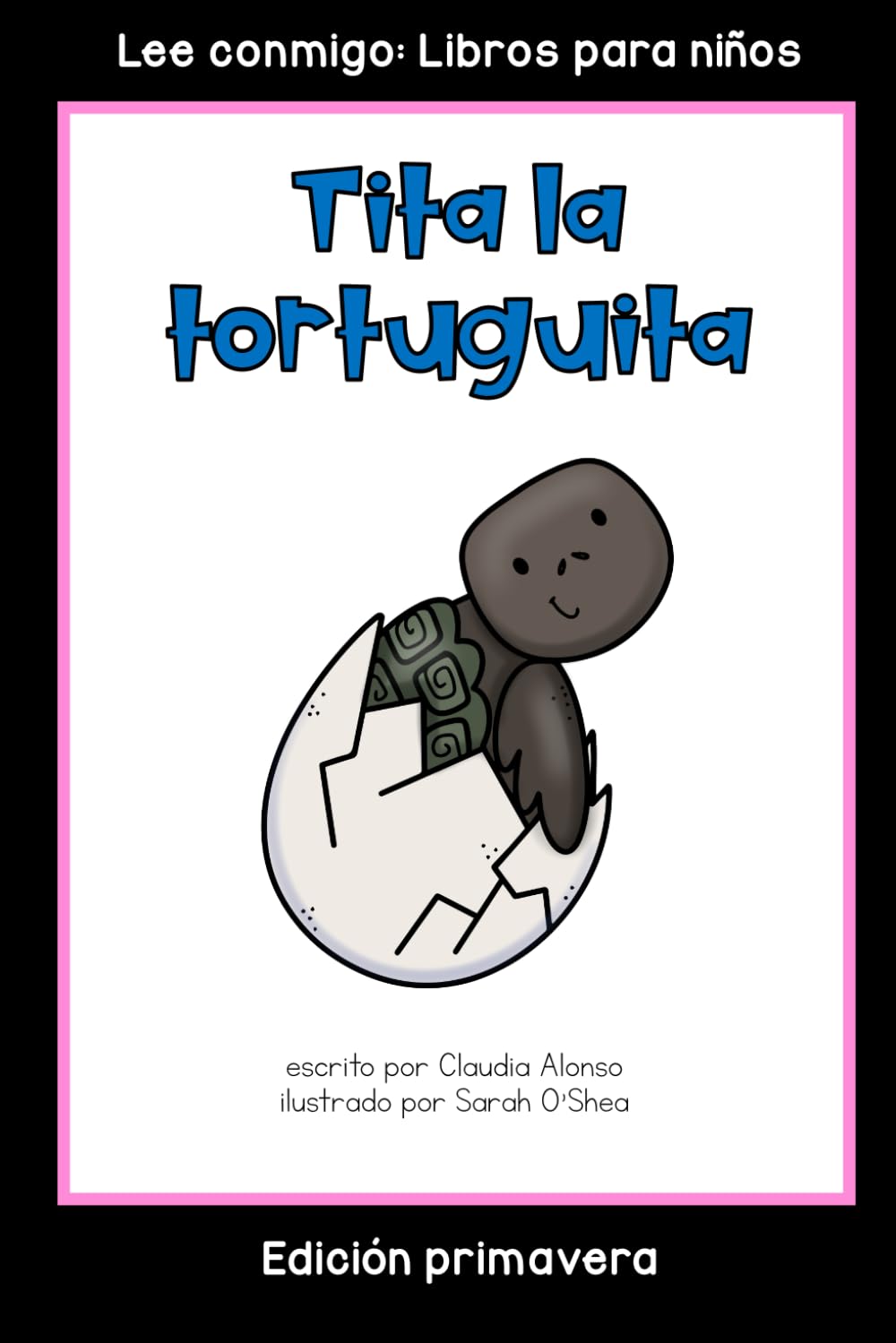 Tita la tortuguita: Colección Lee conmigo: Libros para niños [Edición primavera]