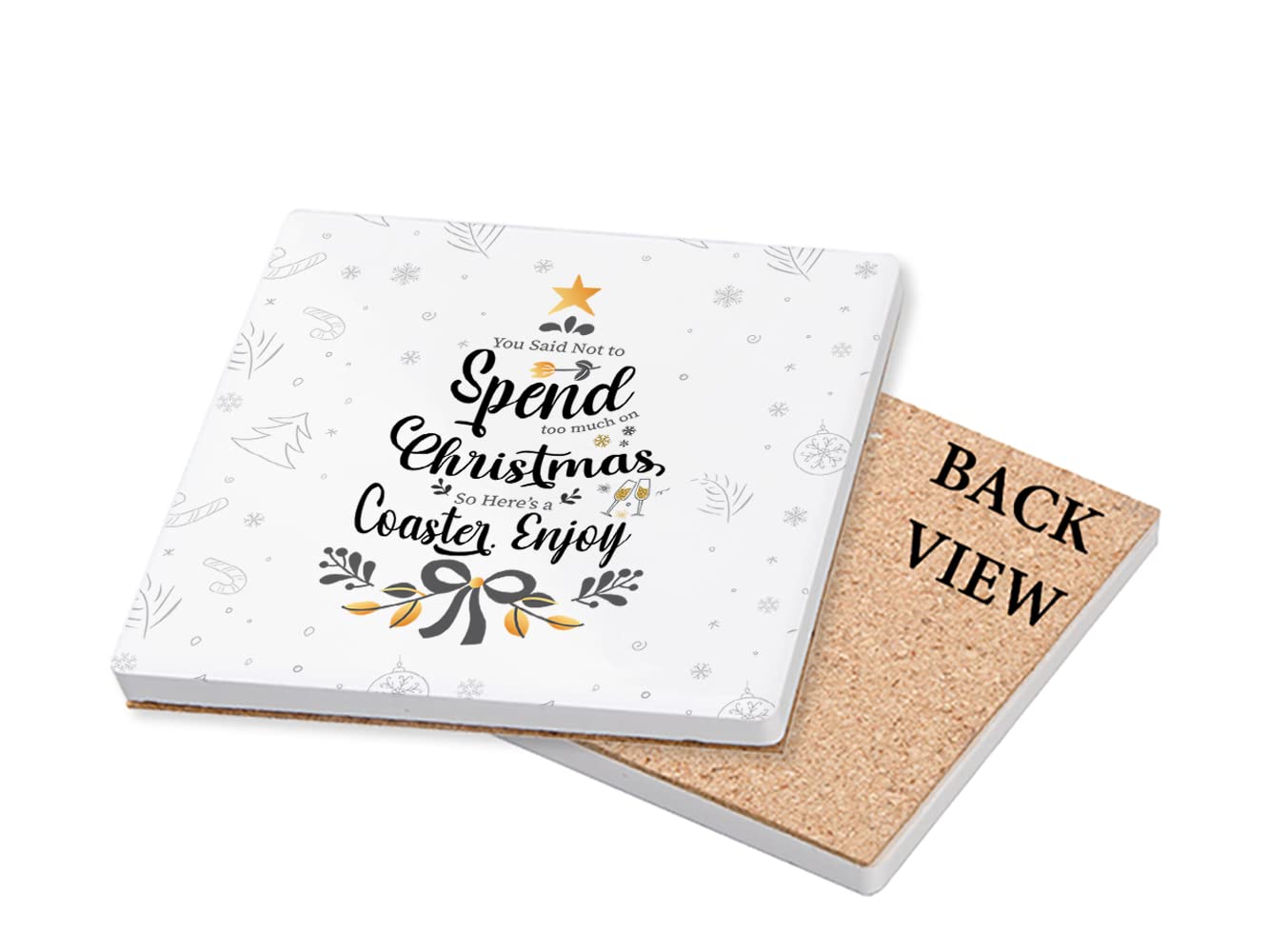 Christmas Coaster You Said Not To Spend Too Much On Christmas, Secret Santa, Xmas Tableware, Coffee/Tea/Drink Coaster. (Square Ceramic Coaster)