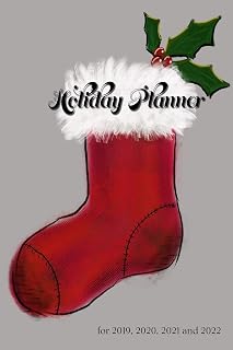 Holiday Planner: a prompted journal that offers 4 years (2019 through 2022) of organisation and memories: Christmas stocking cover