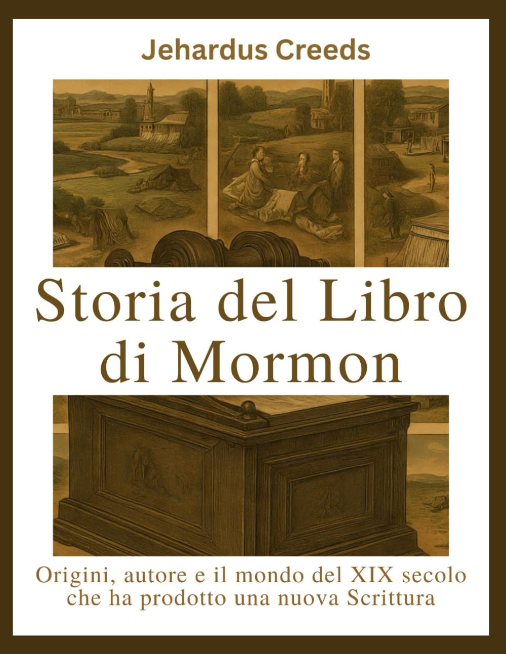 Storia del Libro di Mormon: Origini, autore e il mondo del XIX secolo che ha prodotto una nuova Scrittura