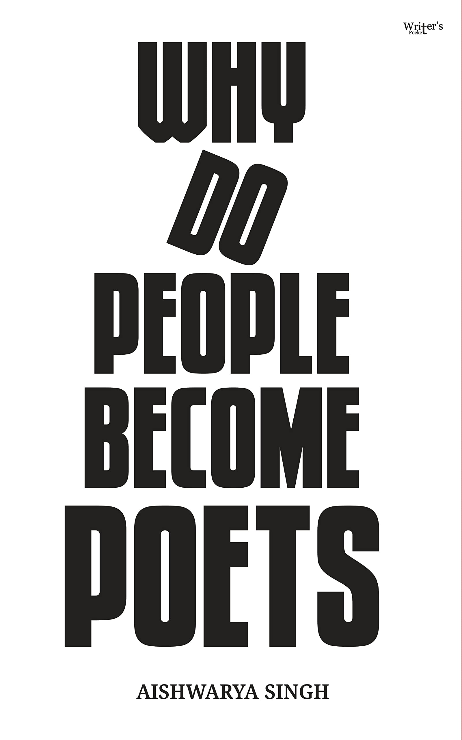 Poetry book Why do people become poets