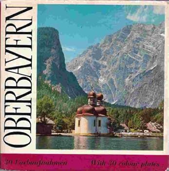 Hardcover Oberbayern : Berge, Seen und Schlosser Book