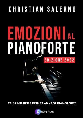 Emozioni al Pianoforte: 20 Brani per i primi 2 anni di Pianoforte