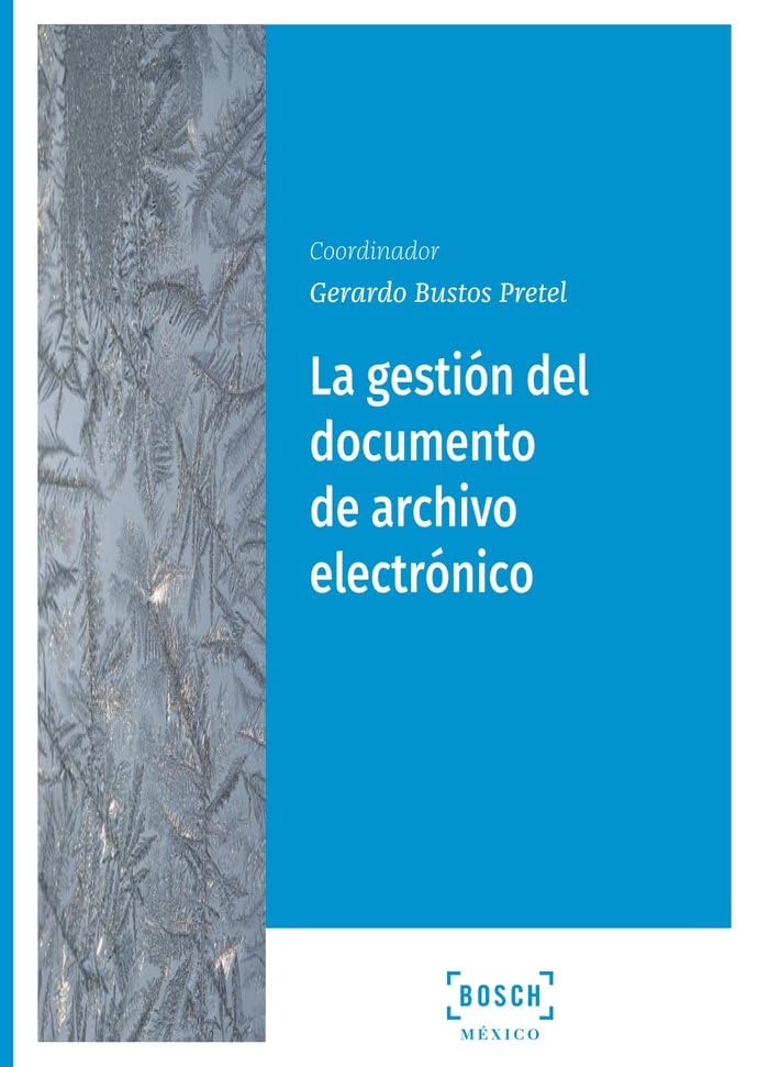 La gestión del documento de archivo electrónico (SIN COLECCION)
