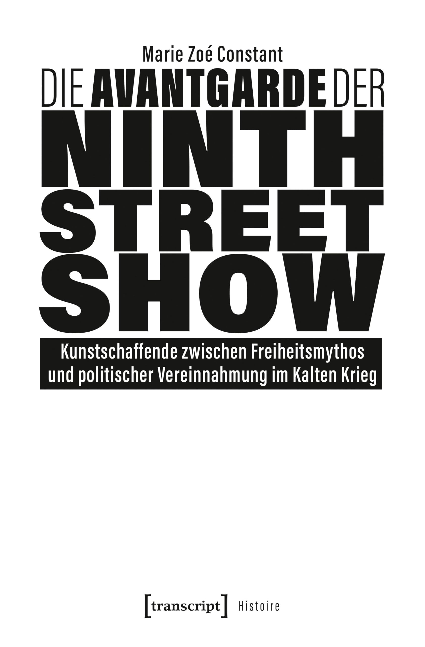 Die Avantgarde der Ninth Street Show: Kunstschaffende zwischen Freiheitsmythos und politischer Vereinnahmung im Kalten Krieg: 234