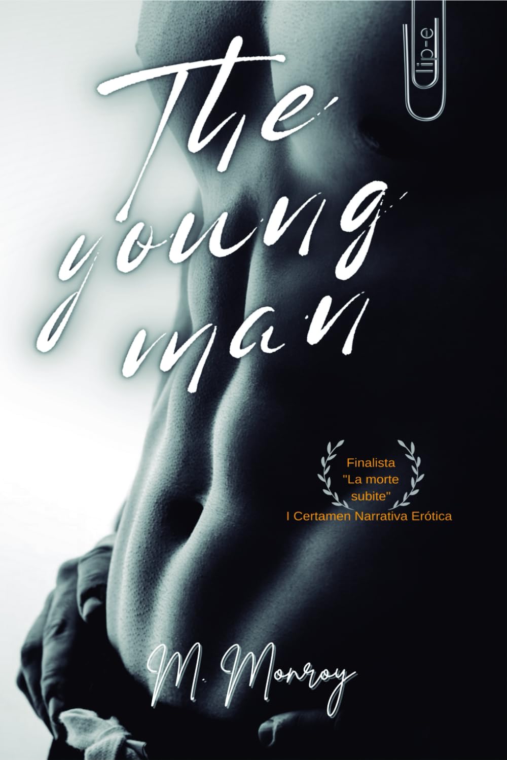 THE YOUNG MAN: Romance erótico con fondo psicológico. Combina sensualidad y erotismo sin olvidar las emociones. Reflexiones sobre lo correcto, la edad, la sociedad, el amor propio, los deseos...