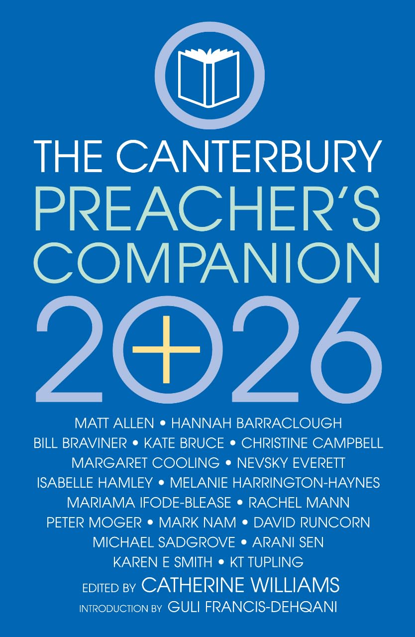 The 2026 Canterbury Preacher's Companion: 150 complete sermons for Sundays, Festivals and Special Occasions - Year A