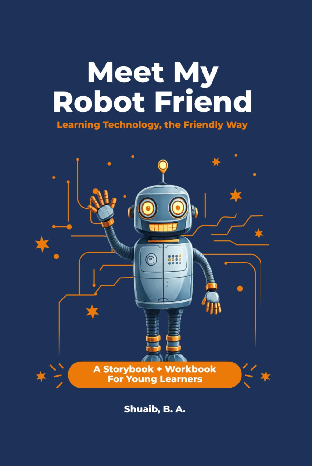 Meet My Robot Friend: Learning Technology, the Friendly Way