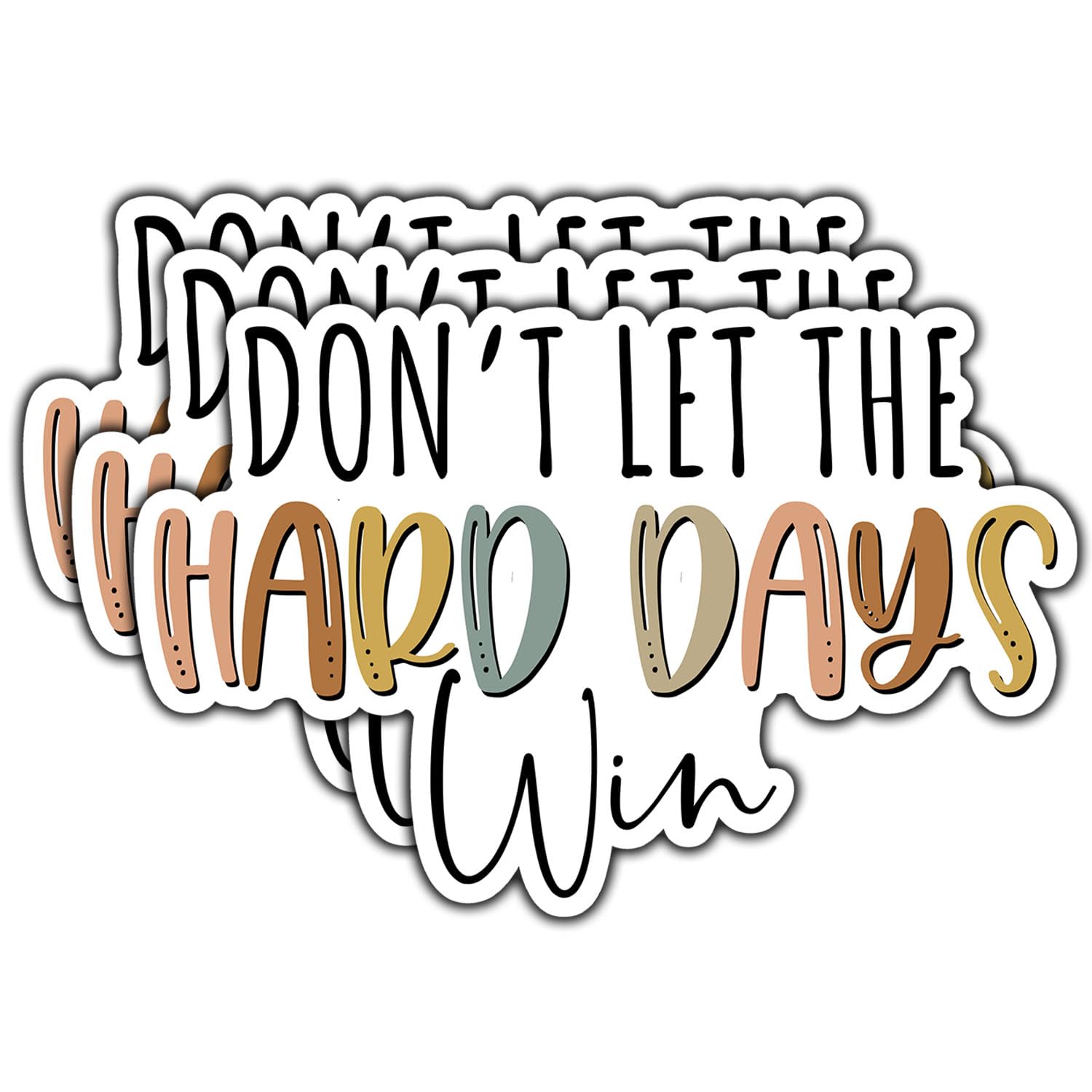 Photo 1 of (3Pcs) Don't Let The Hard Days Win Sticker Funny Quote Motivational Inspirational Decals Waterproof Vinyl Stickers for Books Laptops Phone Water Bottles Tumbler Cup Kindle 3 Inch