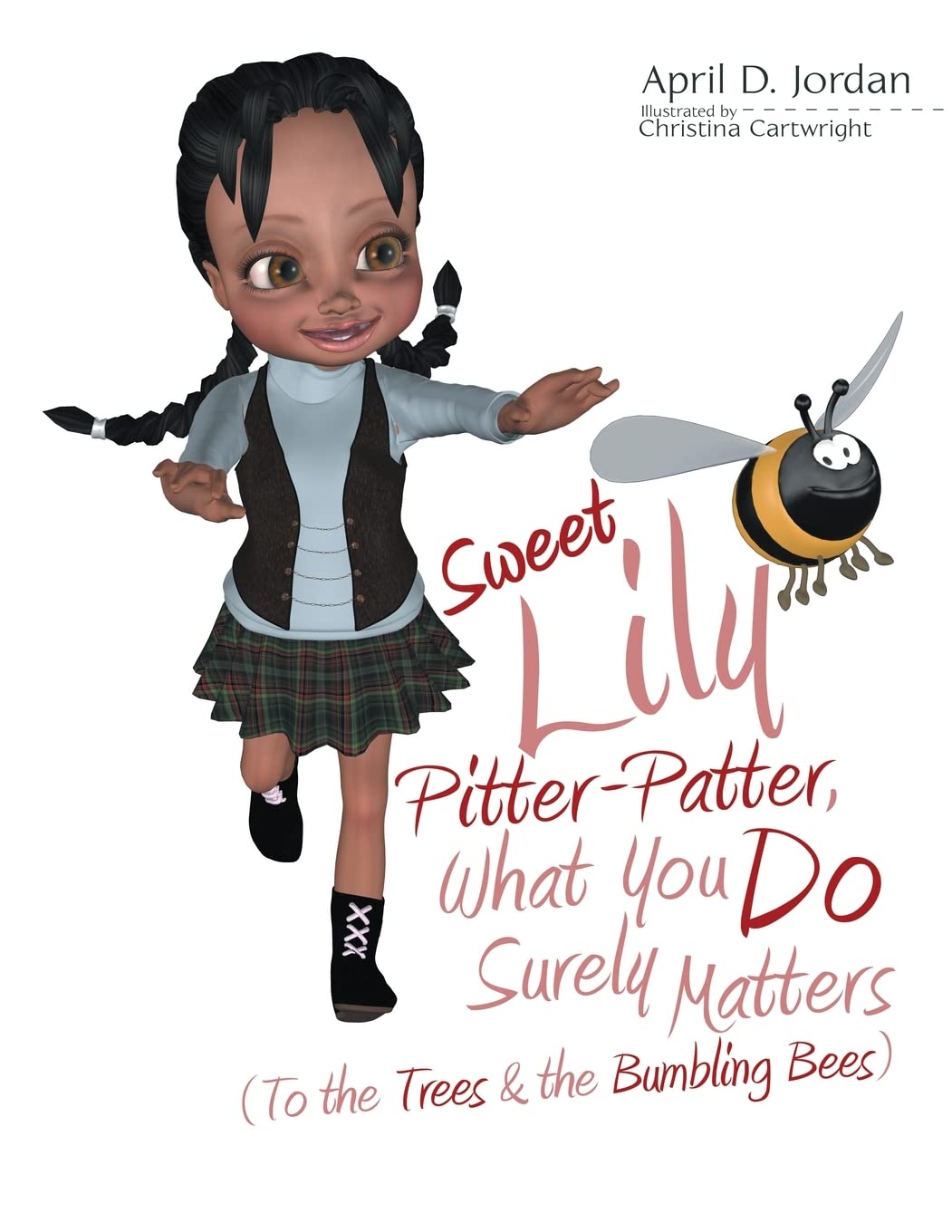 Sweet Lily Pitter-Patter, What You Do Surely Matters: (To the Trees & the Bumbling Bees)