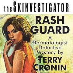 『The Skinvestigator: Rash Guard』のカバーアート