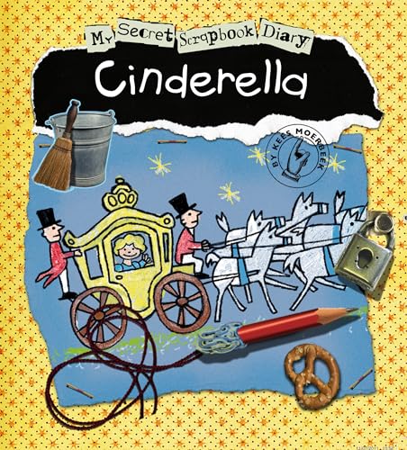 Cinderella (My Secret Scrapbook Diaries)