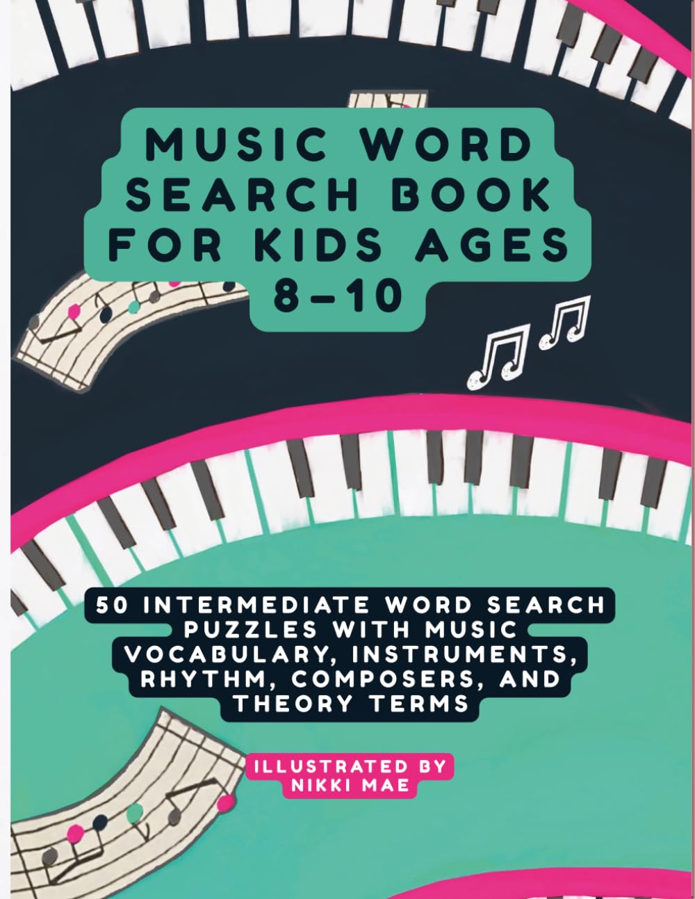 Music Word Search Book for Kids Ages 8–10: 50 Intermediate Word Search Puzzles with Music Vocabulary, Instruments, Rhythm, Composers, and Theory Terms (Music Word Search Adventures for Kids)