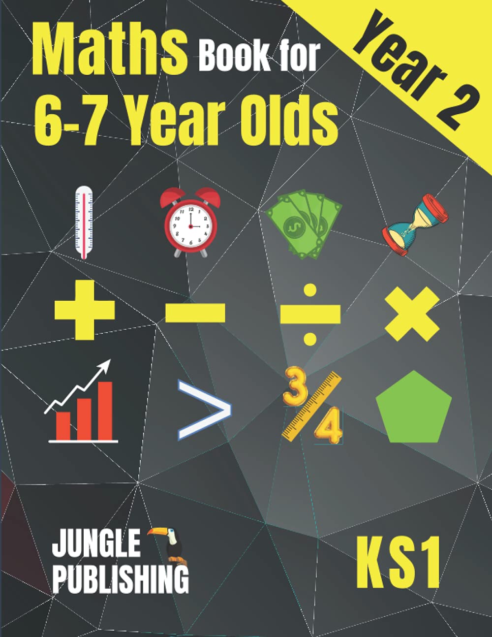Independently published Maths Book for 6-7 Year Olds: Year 2 Maths Workbook