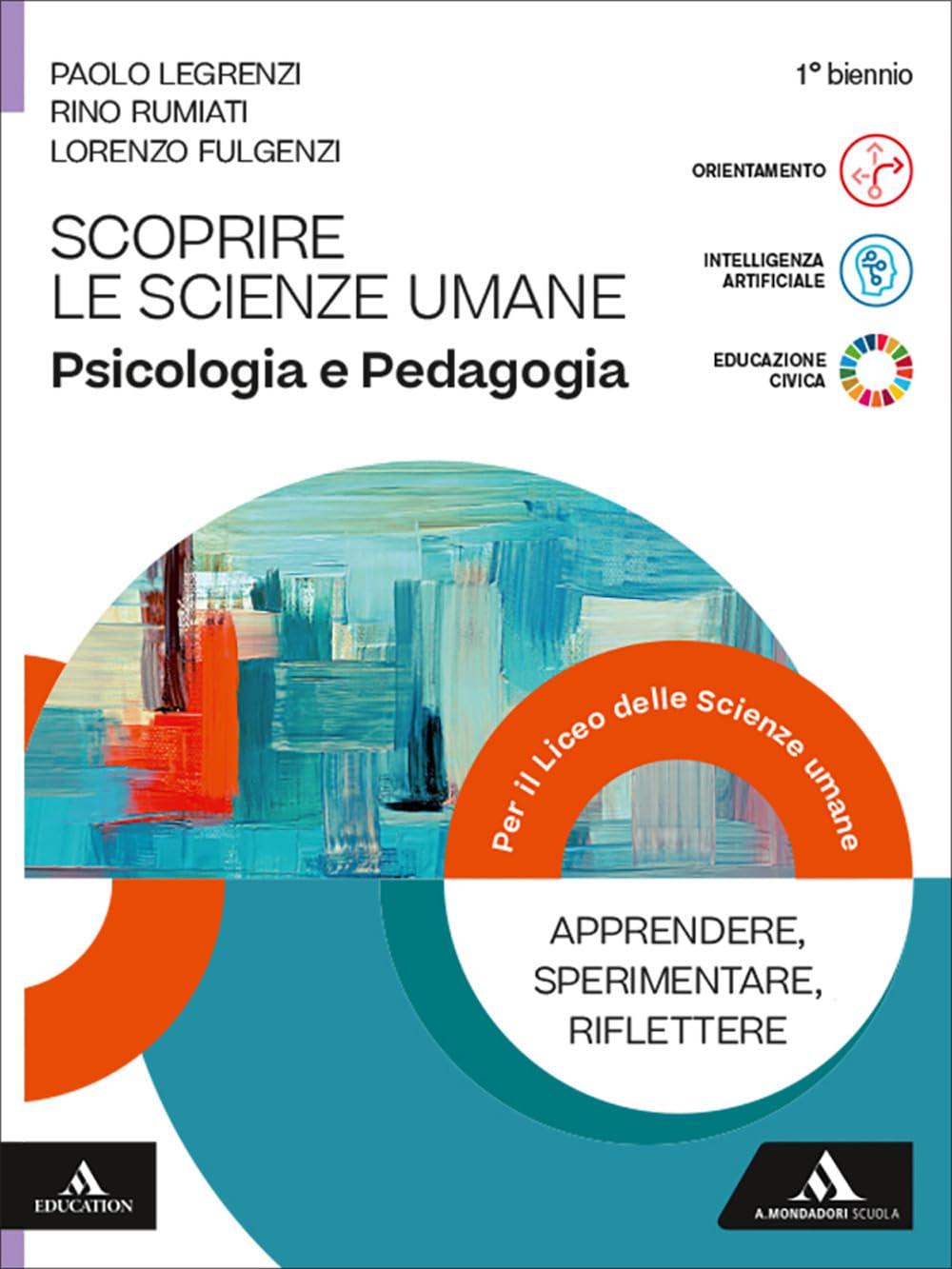 Scoprire le scienze umane. Psicologia e Pedagogia. Per il 1° biennio delle Scuole superiori. Con e-book. Con espansione online
