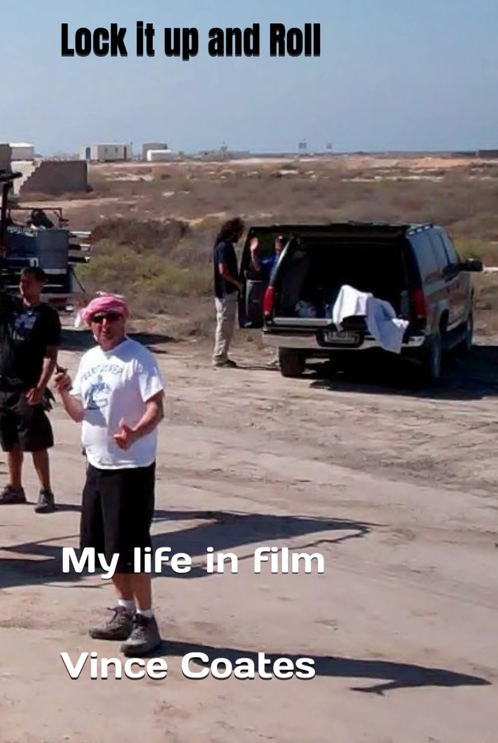 Lock it up and Roll: My life in film