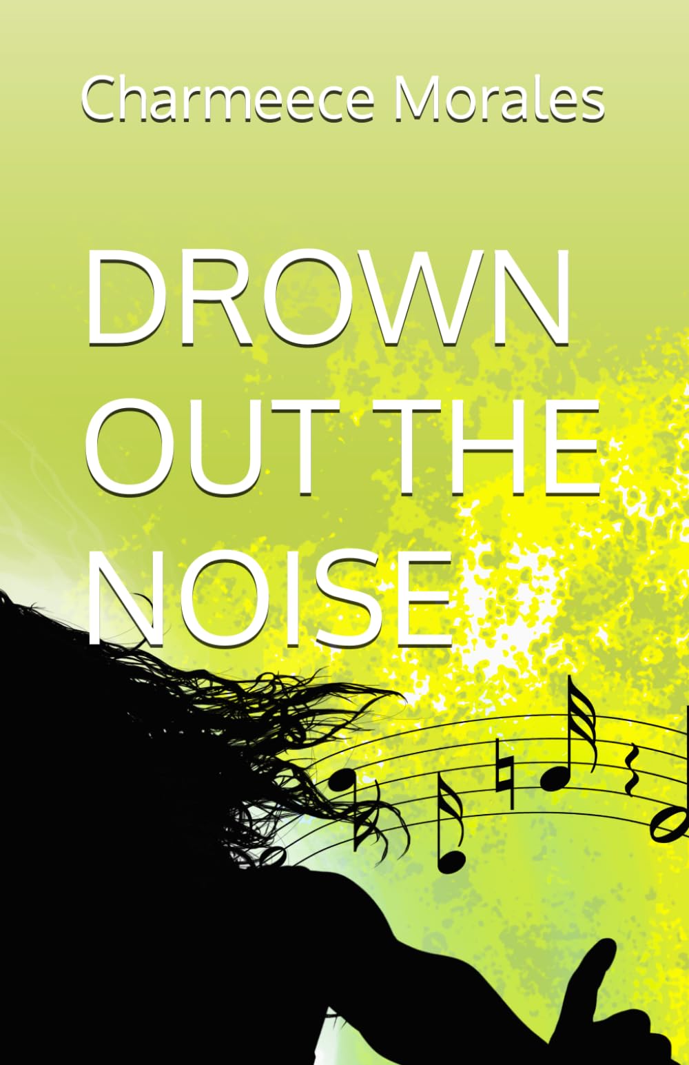 DROWN OUT THE NOISE