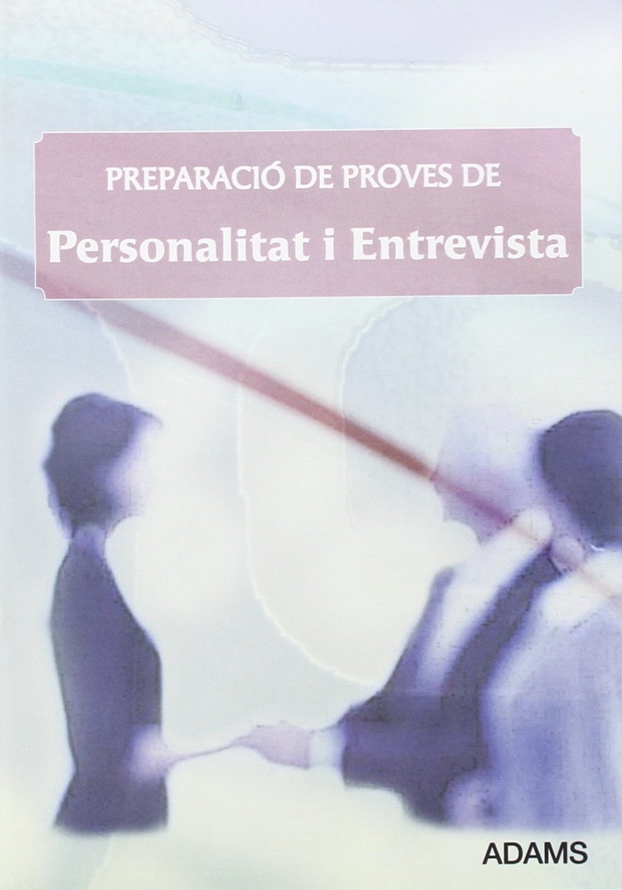 Preparació de proves de personalitat i entrevista