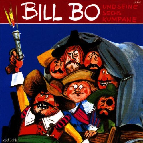 Bill Bo - Folge 1: und seine sechs Kumpane