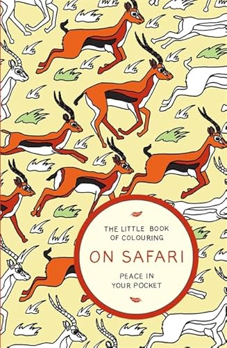 The Little Book of Colouring: On Safari