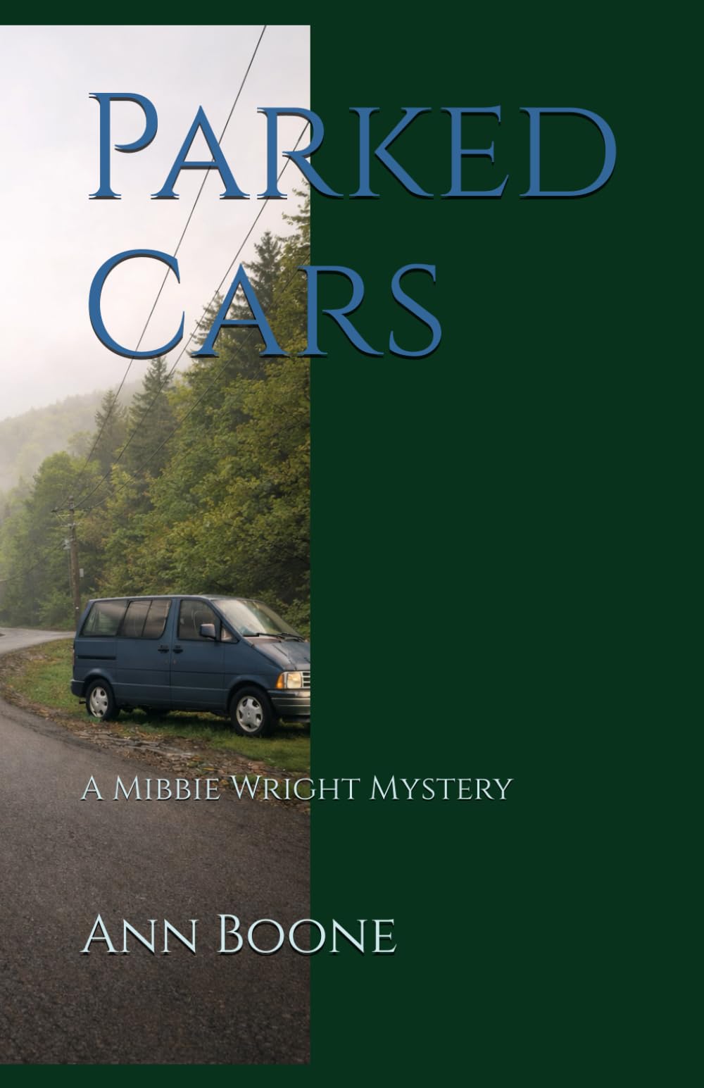 Parked Cars: A Mibbie Wright Mystery (The Mibbie Wright Mysteries)