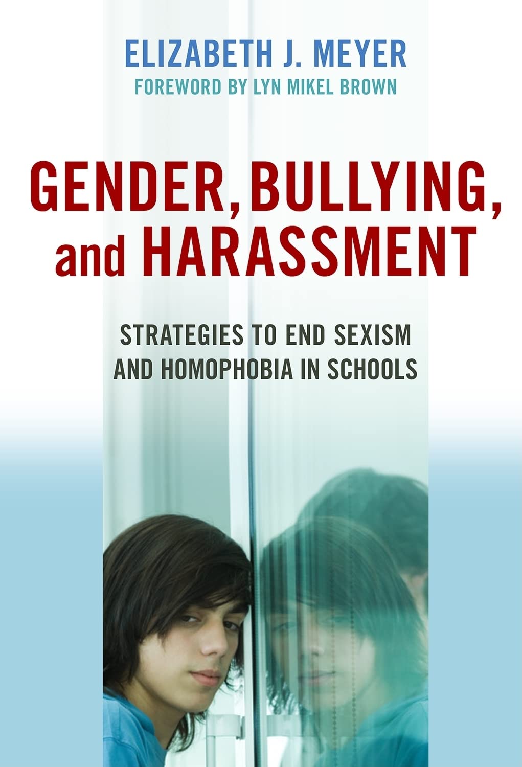 Buy Gender, Bullying, and Harassment: Strategies to End Sexism and Homophobia in Schools — BookShops.in