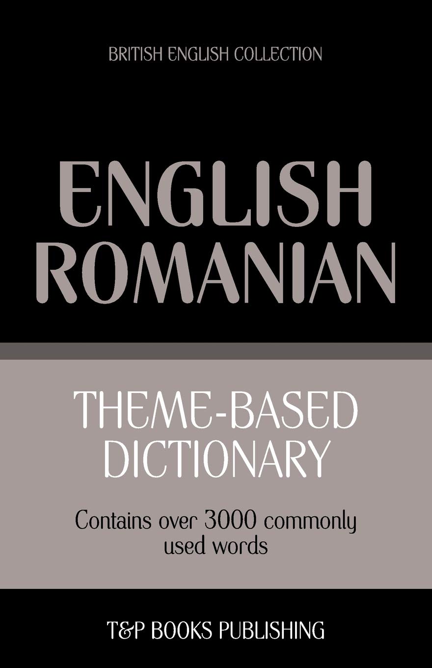 Theme-based dictionary British English-Romanian - 3000 words: 138 (British English Collection)