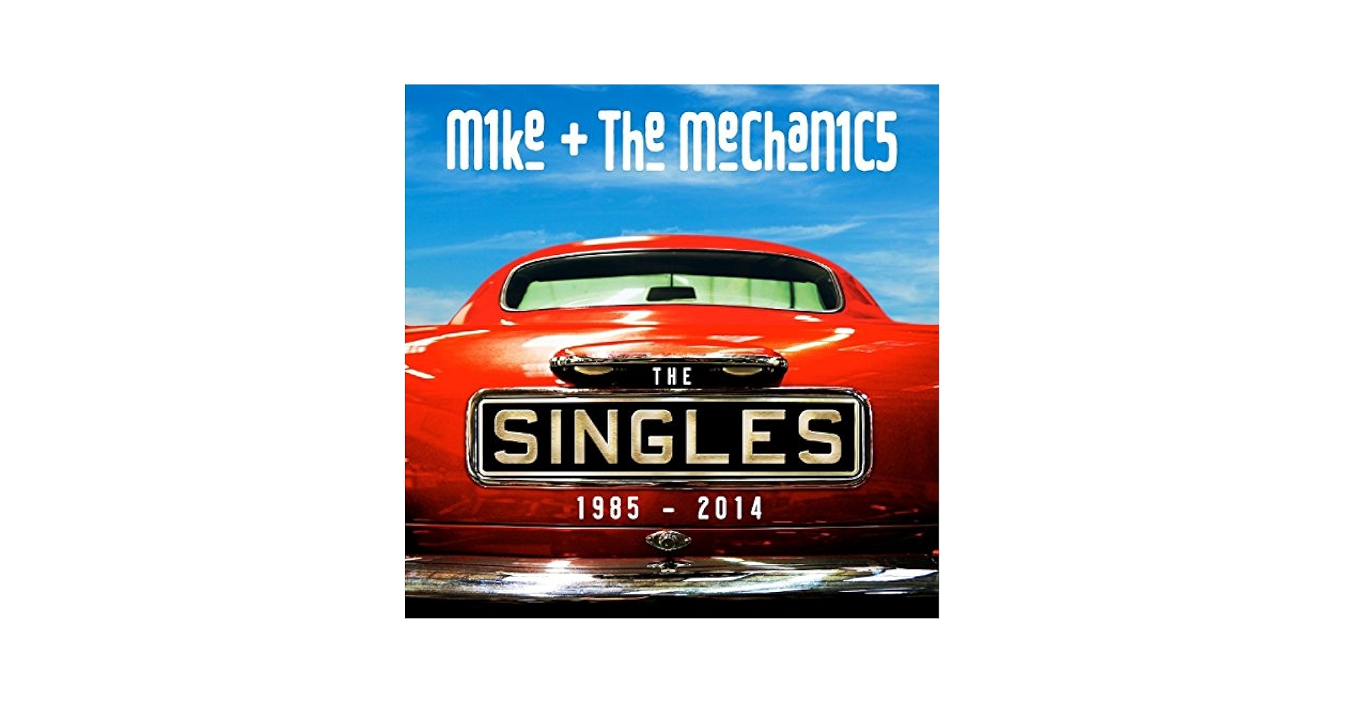 MIKE & THE MECHANICS - Singles 1985-2014 - Amazon.com Music