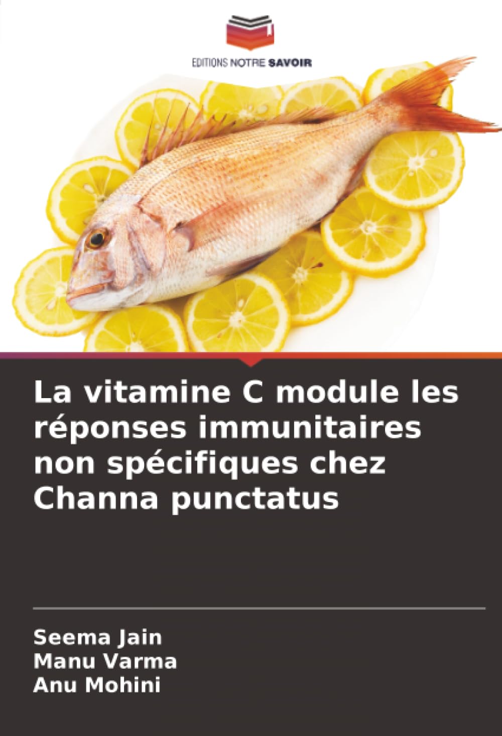 La vitamine C module les réponses immunitaires non spécifiques chez Channa punctatus
