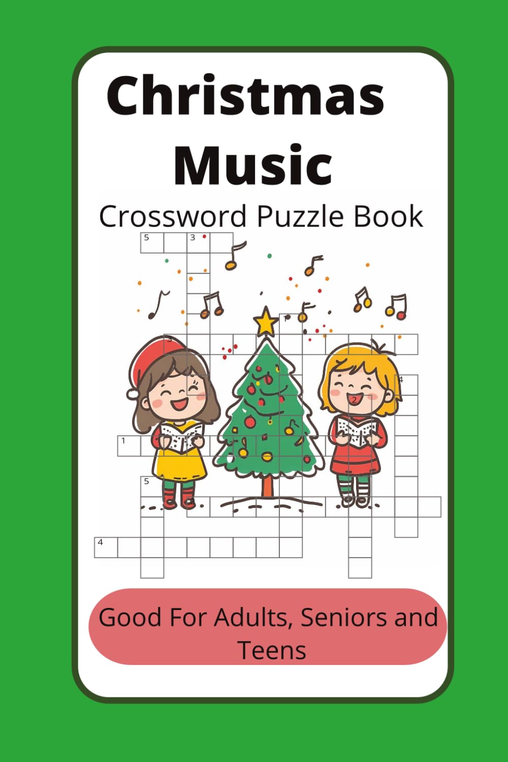 Christmas Music Crossword Puzzle Book: Crossword Puzzles with Easy to Read Print about Christmas Music, Christmas Music Artists and more | 6x9 inches ... for Vacations, Holidays and Relaxation