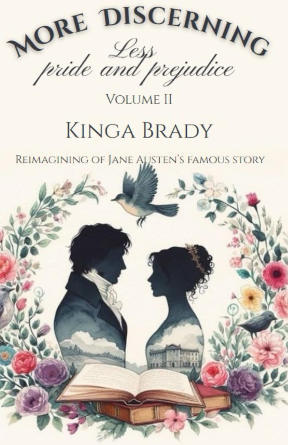 More Discerning - Volume II: A Pride and Prejudice variation novel (Pride and Prejudice what if variations)