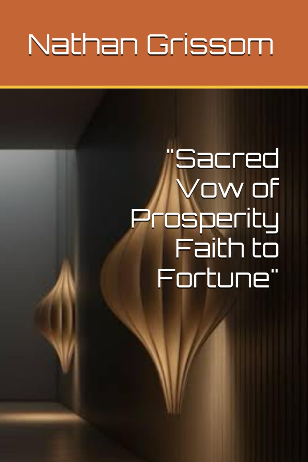 Sacred Vow of Prosperity Faith to Fortune