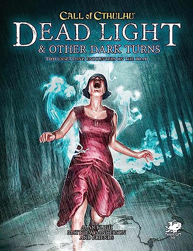 Call of Cthulhu: Dead Light & Other Dark Turns (Call of Cthulhu Roleplaying Game)