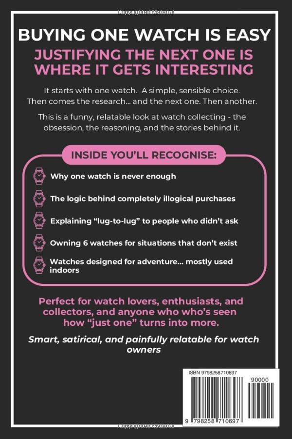 The Hilarious Guide to Watch Collecting: Funny Watch Book for Men - The Perfect Gift for Watch Lovers, Collectors and Enthusiasts Who Know One Watch Is Never Enough image 3