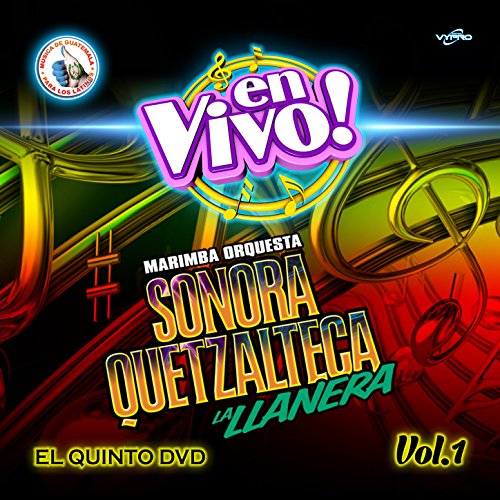 El Quinto Dvd Vol. 1. Música de Guatemala para los Latinos (En Vivo