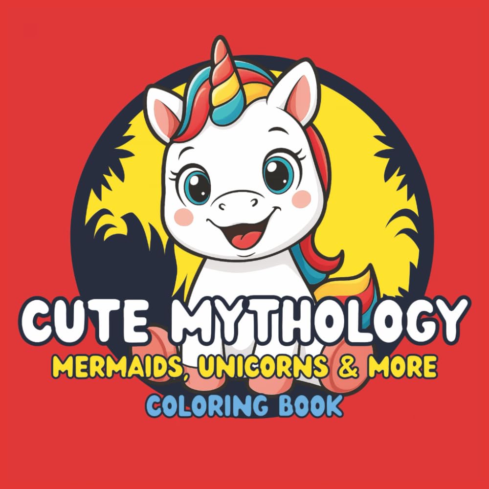 The Big Square Cute Mythology Coloring Book: 50 Adorable Mermaids, Fairies, and Unicorns for Kids | A Cute Fantasy Activity Book for Toddlers and ... (The Big Square Coloring Book Collection)