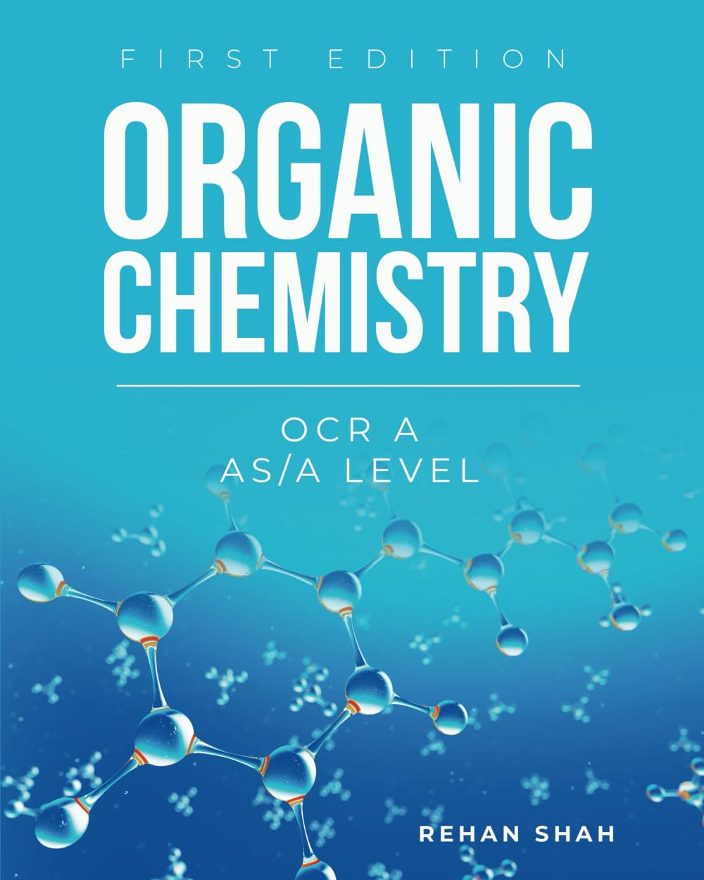 A Level Organic Chemistry Textbook - OCR A (Years 1 + 2)