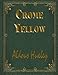 Crome Yellow